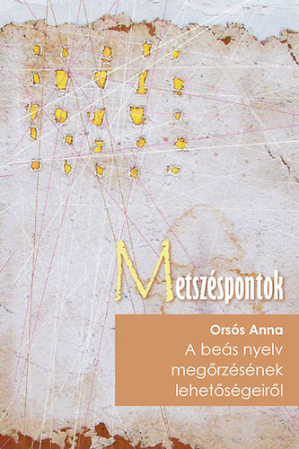 Orsós Anna - A beás nyelv megőrzésének lehetőségeiről