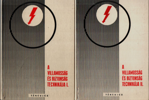 Hajdú László - A villamosság és biztonság technikája I-II.