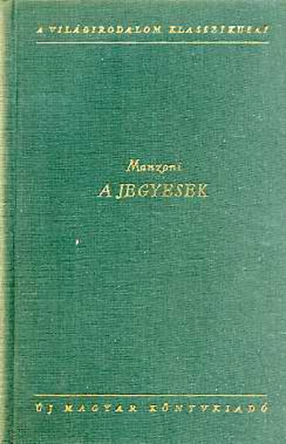 Alessandro Manzoni - A jegyesek