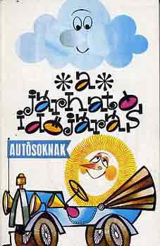 Ko�s Tam�s (szerk.) - A j�rhat� id�j�r�s aut�soknak