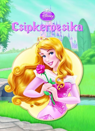 Disney Hercegn�k - Csipker�zsika