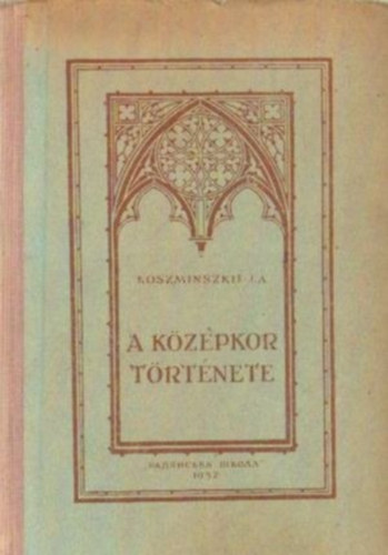 E.A. Koszminszkij - A k�z�pkor t�rt�nete