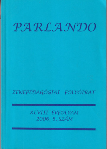 Fodor Ferenc, brahm Mariann (szerk.) - Parlando 2006. 5. szm