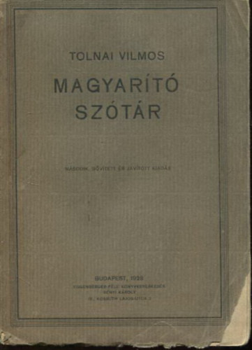 Tolnai Vilmos \(szerk.) - Magyart Sztr - A szksgtelen idegen szavak elkerlsre
