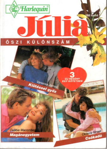 Vanessa James, Debbie Macomber, Oktavia Street - Jlia szi klnszm - Kitssel gyz - Magnegyetem - Cskad
