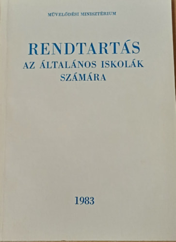 Rendtartás az általános iskolák számára