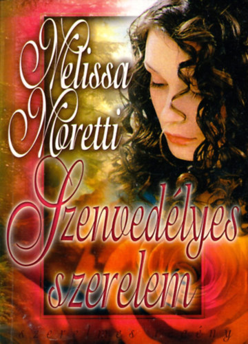 Melissa Moretti - Szenvedlyes szerelem