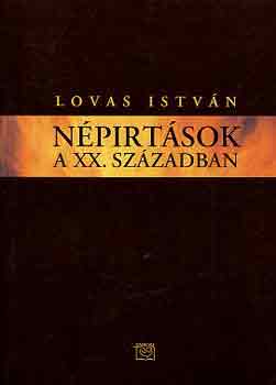 Lovas István - Népirtások a XX. században