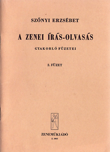 Szőnyi Erzsébet - A zenei írás-olvasás gyakorló füzetei 2. füzet