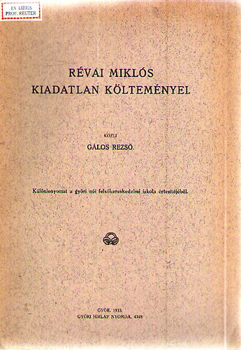 Gálos Rezső - Révai Mikós kiadatlan költeményei