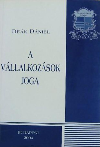 Dek Dniel - A vllalkozsok joga