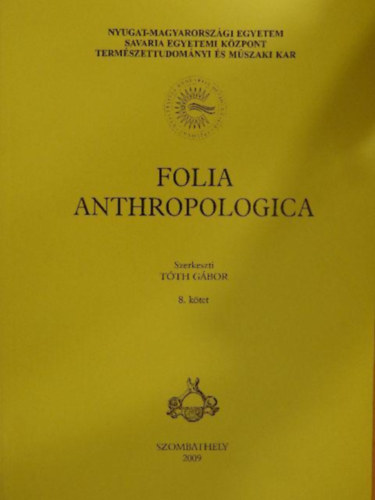 Tth Gbor (szerk) - Folia Anthropologica 8. ktet