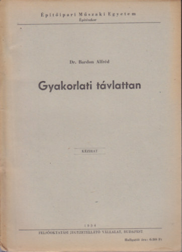 Dr. Bardon Alfr�d - Gyakorlati t�vlattan
