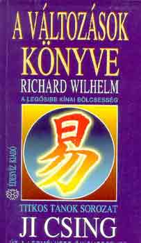 Richard Wilhelm - A v�ltoz�sok k�nyve - Ji Csing