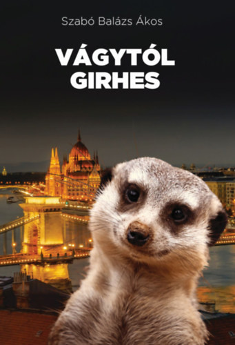 Szab� Bal�zs �kos - V�gyt�l girhes