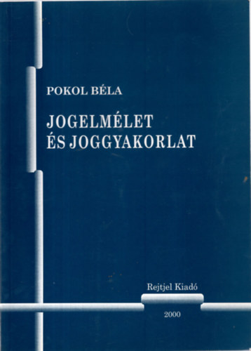 Pokol Bla - Jogelmlet s joggyakorlat