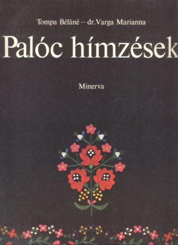 Tompa B�l�n�, dr. Varga Marianna - Pal�c h�mz�sek - 28db minta�v, mapp�ban