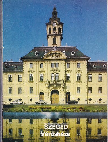 Hadik András - Szeged Városháza