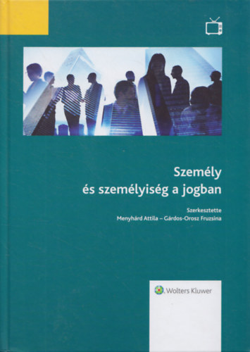 Menyhrd Attila - Grdos Orosz Fruzsina (szerk.) - Szemly s szemlyisg a jogban