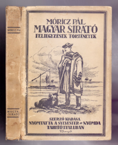 M�ricz P�l - Magyar sirat�-Feljegyz�sek, t�rt�netek a r�gi magyar �letb�l (I. kiad)