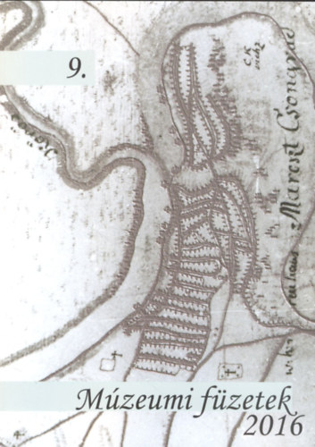 Sz�cs Judit (szerk.) - M�zeumi f�zetek 9. (2016) - Csongr�d