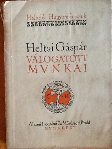 Heltai G�sp�r - Heltai G�sp�r v�logatott munk�i