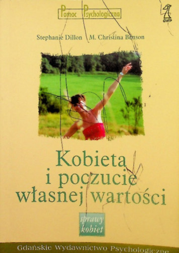 Christina Benson, Stephanie Dillon - Kobieta i poczucie wasnej wartoci (A n s az nbecsls)
