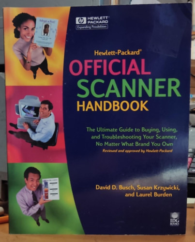 David D. Busch, Susan Krzywicki, Laurel Burden - Hewlwtt-Packard Official Scanner Handbook