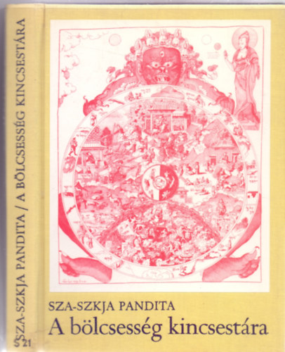 Sza-Szkja Pandita, Kun-Dga' Rgyal-Mchan, Ford.: Ligeti Lajos; Tandori Dezs� - A b�lcsess�g kincsest�ra