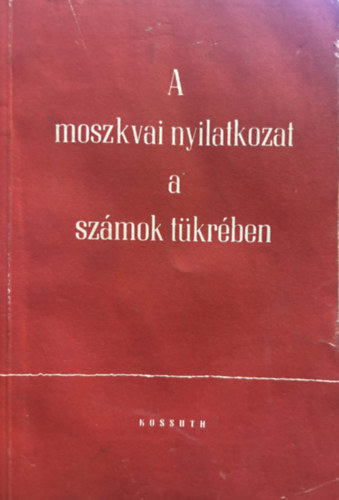 Nyilas András - Moszkva nyilatkozat a számok tükrében