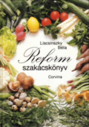 Bla Liscsinszky, Rdei va Halsz Katalin - 2 db szakcsknyv: Sts-fzs mikrohullmon + Reform szakcsknyv