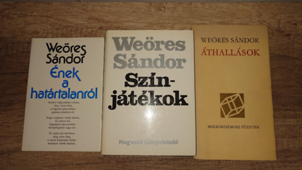 We�res S�ndor - 3 k�tet We�res S�ndort�l: �nek a hat�rtalanr�l, Sz�nj�t�kok, �thall�sok