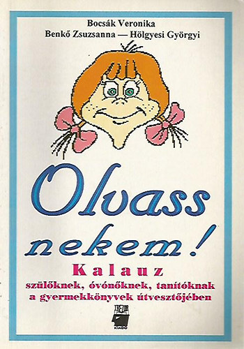 Bocsák V.- Benkő Zs.- Hölgyesi Gy. - Olvass nekem!