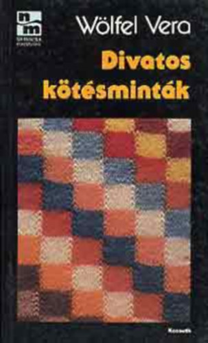 Wlfel Vera - Divatos ktsmintk (SZERKESZT Gergely Anik)