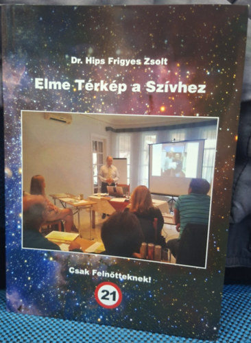 Hips Frigyes Zsolt - elme térkép a szívhez - biologika