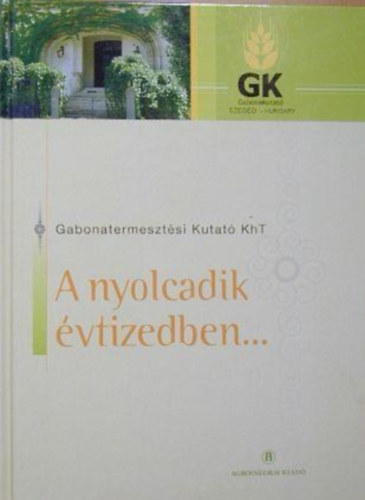 Sgi Ferenc (szerk.) - A nyolcadik vtizedben...
