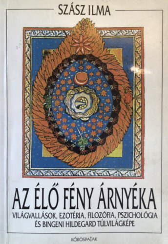 Szász Ilma - Az élő fény árnyéka