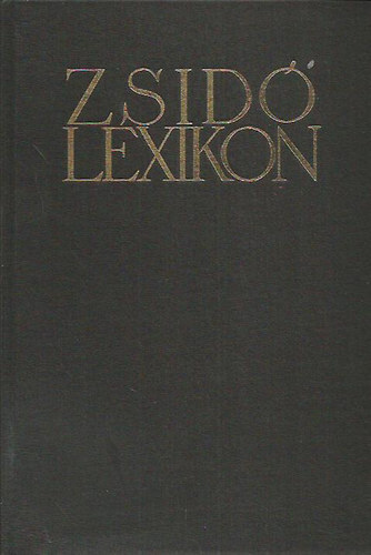 Ujvri Pter (szerk.) - Zsid lexikon (reprint)