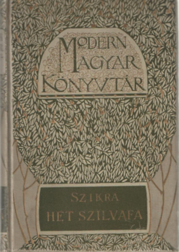 Szikra - A hét szilvafa árnyában - Novellák