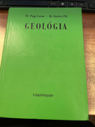 Dr. Papp F.-Dr. Kert�sz P. - Geol�gia m�rn�khallgat�k sz�m�ra