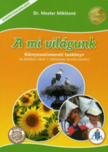 Dr. Mester Miklsn - A mi vilgunk 3. osztly