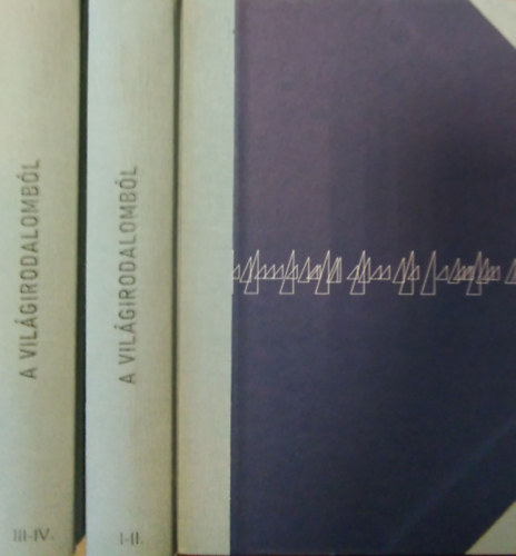 A vil�girodalomb�l - Mindef�le komoly �s mulattat� olvasm�ny ( 2 k�tet, I-II. �s III-IV. )