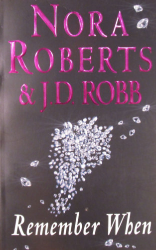 Nora Roberts - J. D. Robb - Remember When