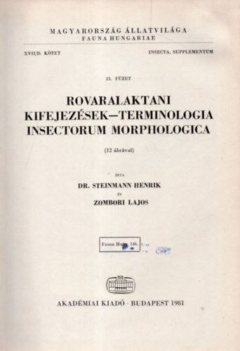 Dr. Steinmann Henrik, Zombori Lajos - Rovaralaktani kifejezsek-terminologia insectorum morphologica- Magyarorszg llatvilga XVII/D ktet