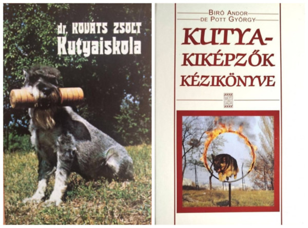 Br Andor De Pott Gyrgy, Dr. Kovts Zsolt - Kutyakikpzk kziknyve + Kutyaiskola (2 m)