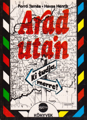 Forr� Tam�s- Havas Henrik - Arad ut�n - ki tudja merre?