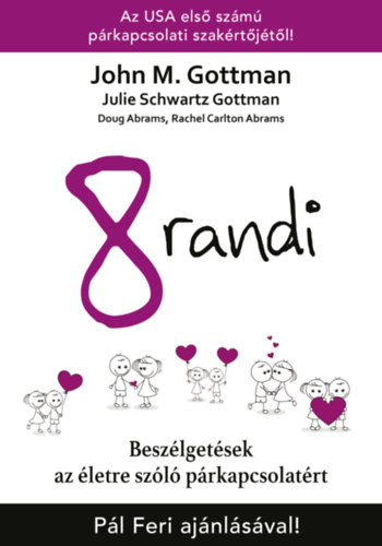 Dr. Rachel Carlton Abrams, John M. Gottman, Julie Schwartz Gottman, Doug Abrams - 8 randi