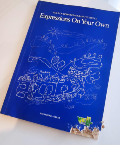 Dörnyei Zoltán; Sarah Thurrell - Expressions on Your Own