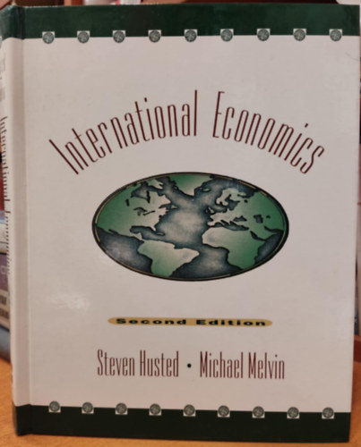 Steven Husted, Michael Melvin - International Economics (Second Edition)
