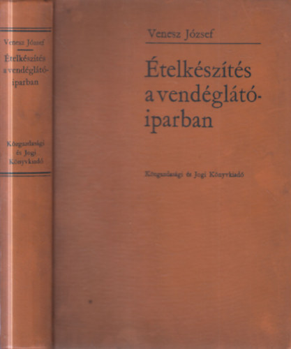 Venesz J�zsef - �telk�sz�t�s a vend�gl�t�iparban